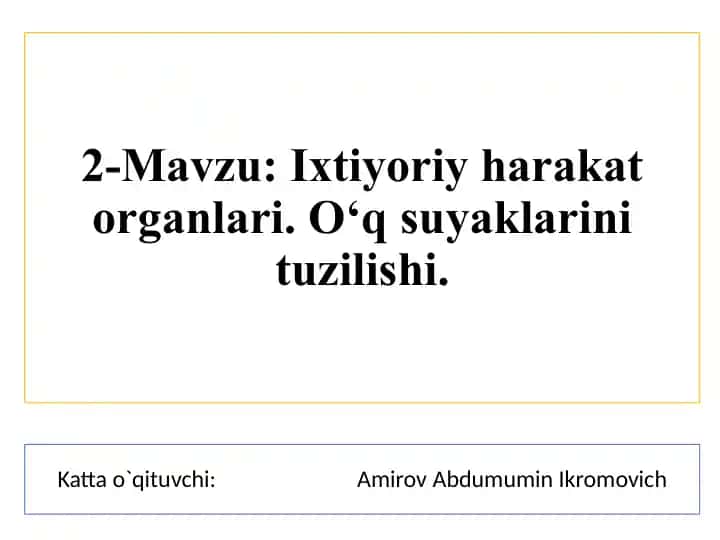 Ixtiyoriy harakat organlari tuzilishi