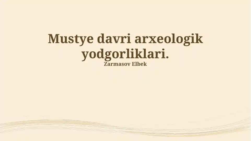 Mustye davri arxeologik yodgorliklari