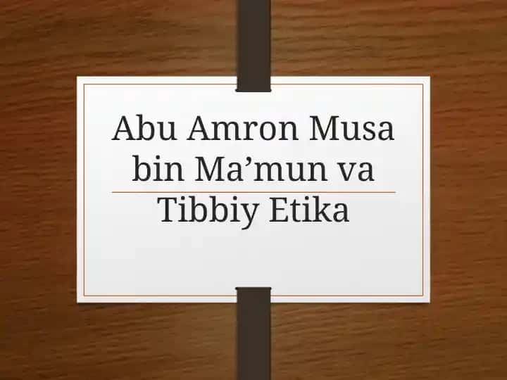 Abu Amron Musa bin Ma’mun va Tibbiy Etika