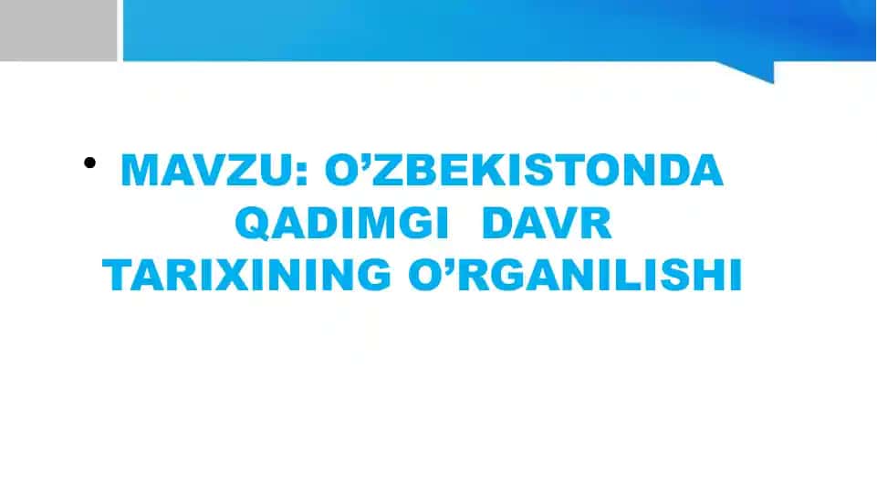 O'zbekistonda Qadimgi Davr Tarixining O'rganilishi