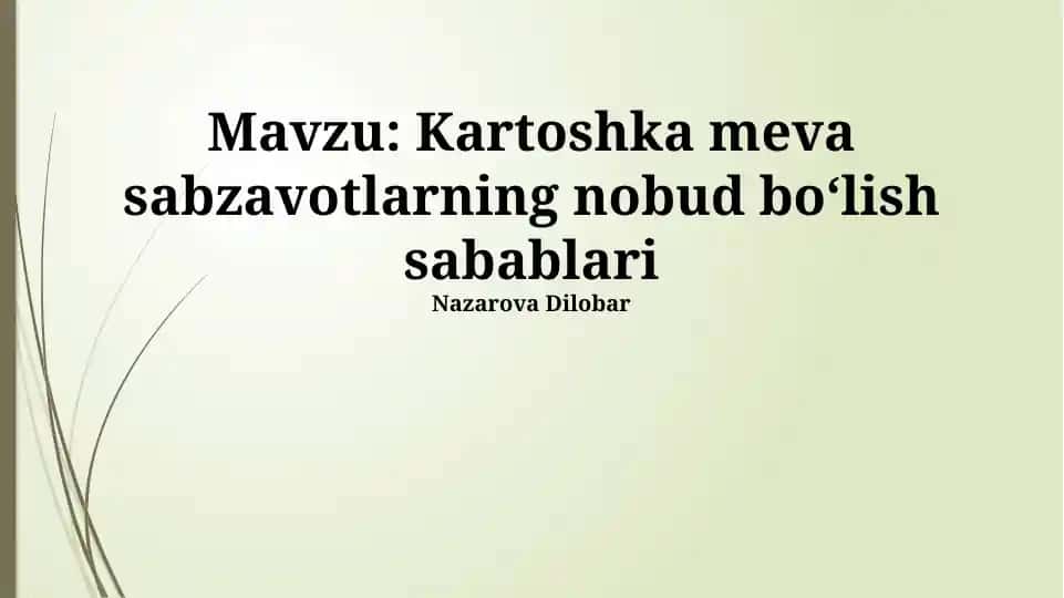 Kartoshka meva sabzavotlarning nobud bo‘lish sabablari