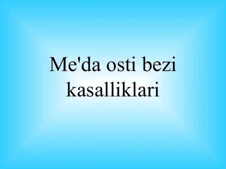 Me'da osti bezi kasalliklari