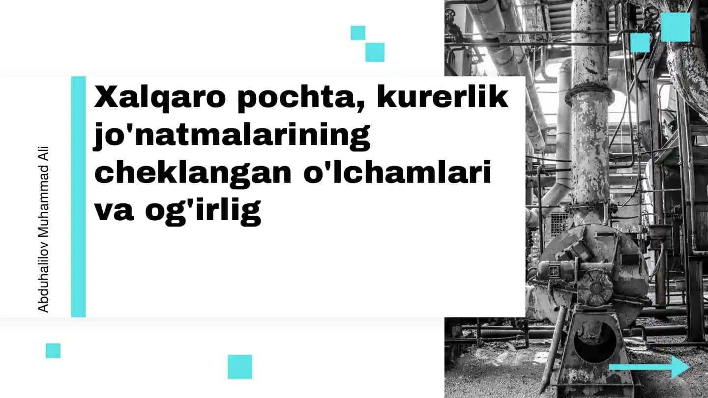 Xalqaro pochta, kurerlik jo'natmalarining cheklangan o'lchamlari va og'irlig