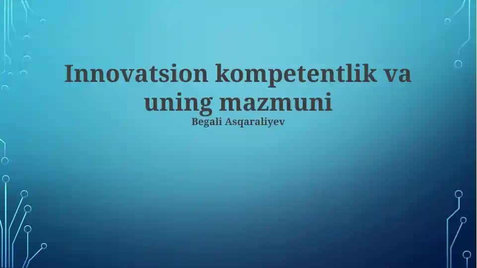 Innovatsion kompetentlik va uning mazmuni