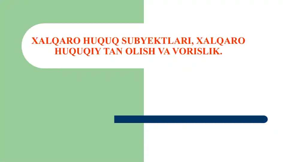 Xalqaro huquq subyektlari, Xalqaro huquqiy tan olish va vorislik