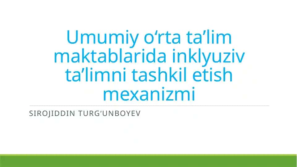 Umumiyo‘rtata’lim maktablarida inkluziv ta'limni tashkil etish mexanizmi