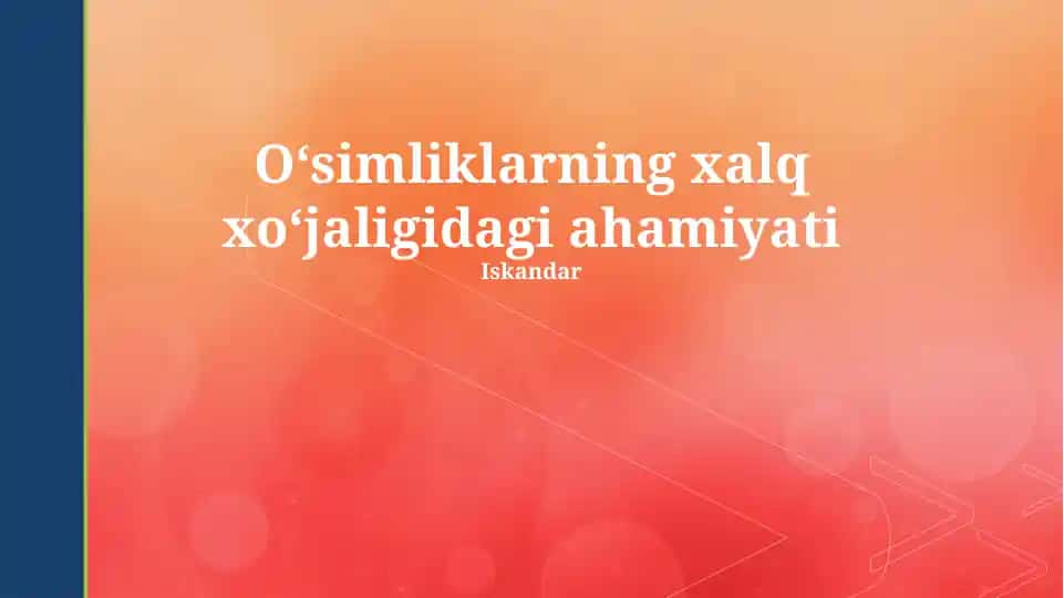 Oʻsimliklarning xalq xoʻjaligidagi ahamiyati