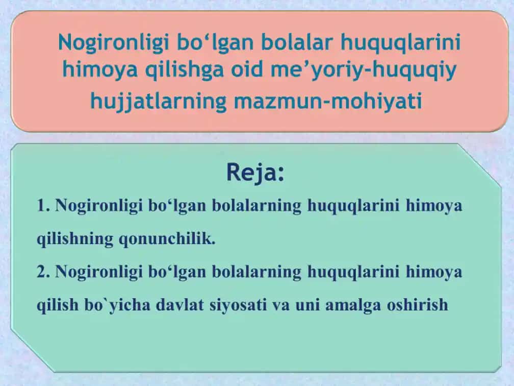 Nogironligi bo‘lgan bolalarning huquqlarini himoya qilishning qonunchilik