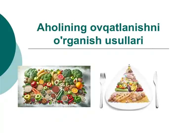 Aholining ovqatlanishni o'rganish usullari