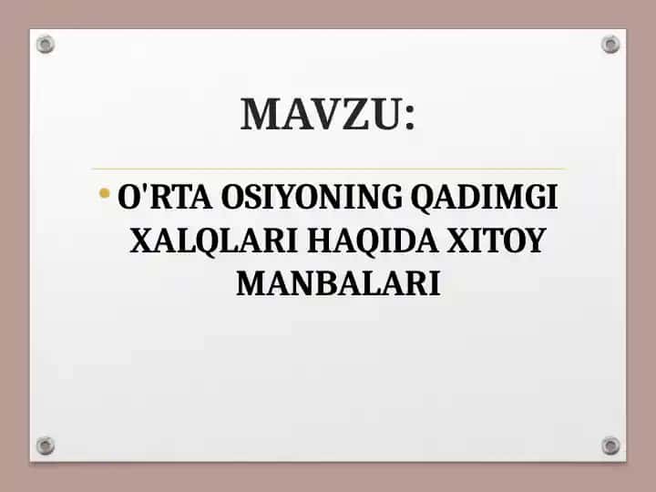 O'RTA OSIYONING QADIMGI XALQLARI HAQIDA XITOY MANBALARI