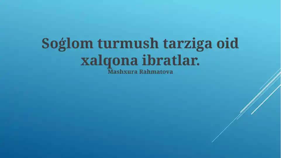 Sog‘lom turmush tarziga oid xalqona ibratlar