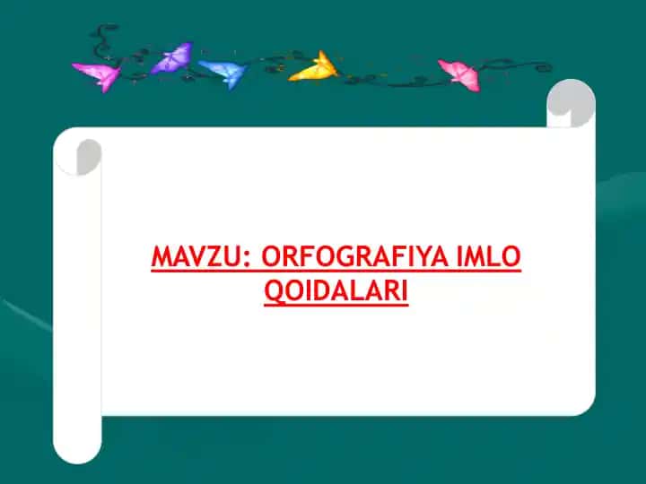 ORFOGRAFIYA IMLO QOIDALARI