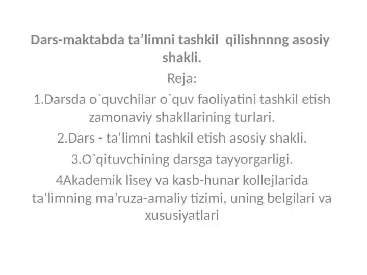 Dars - ta’limni tashkil etish asosiy shakli