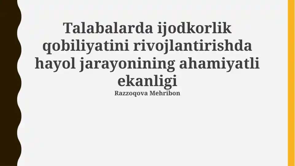 Talabalarda ijodkorlik qobiliyatini rivojlantirishda hayol jarayonining ahamiyatli ekanligi