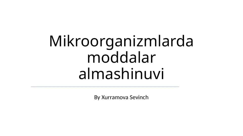 Mikroorganizmlarda moddalar almashinuvi