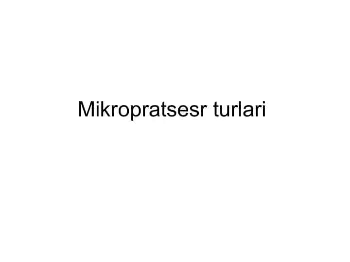 Mikroprotsessorlar turlari