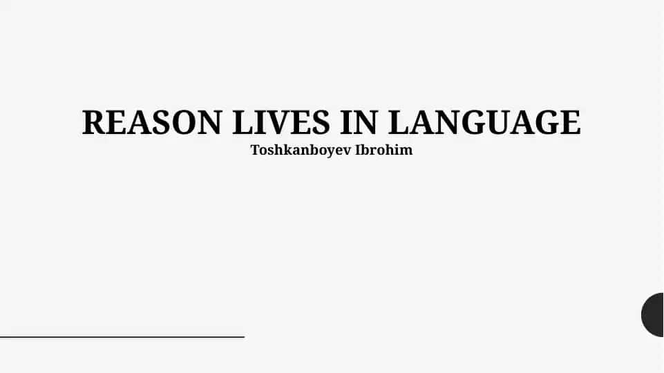 REASON LIVES IN LANGUAGE