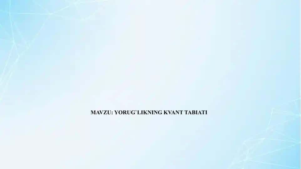 YORUG`LIKNING KVANT TABIATI