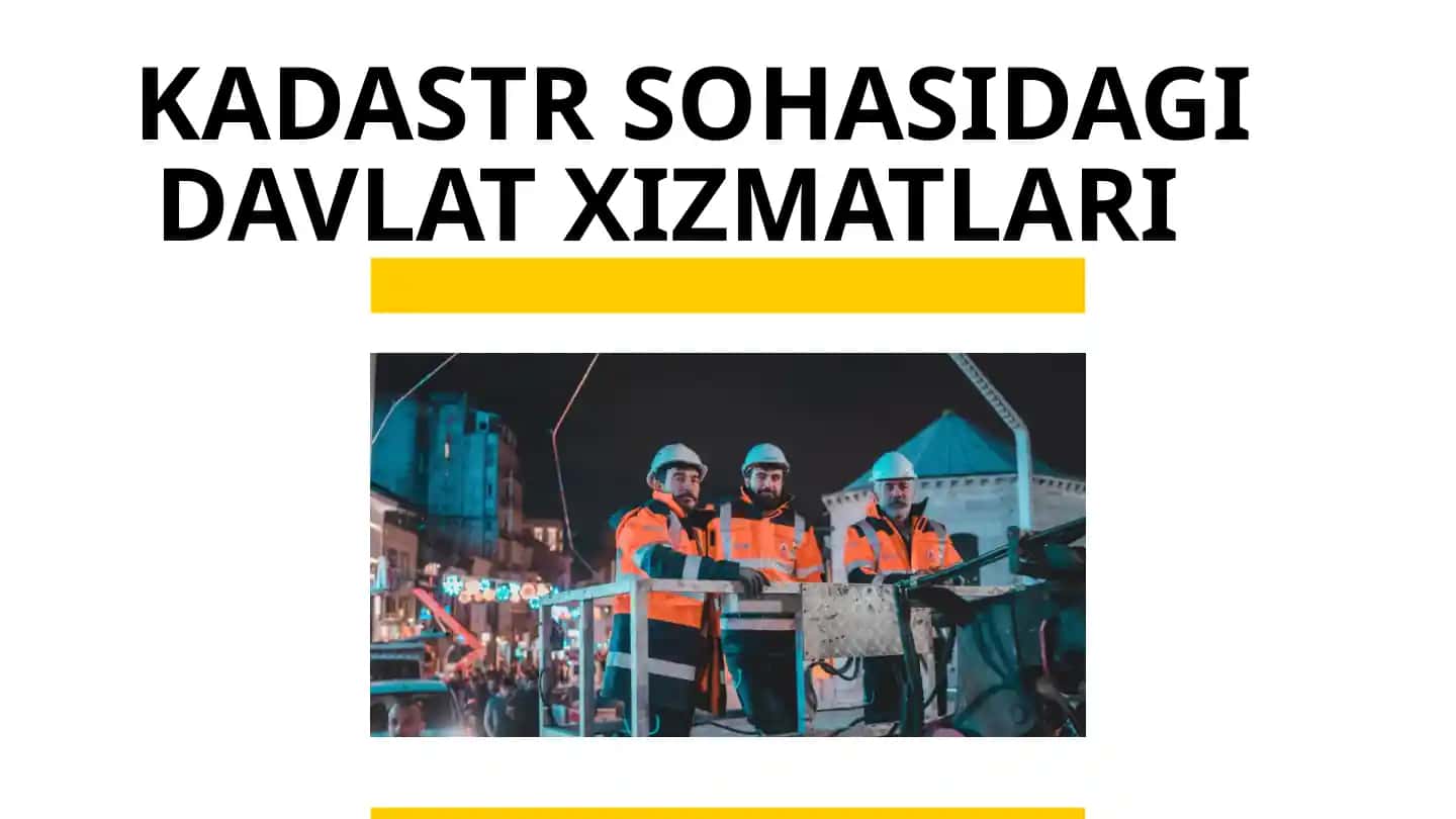 Kadastr sohasidagi davlat xizmatlari