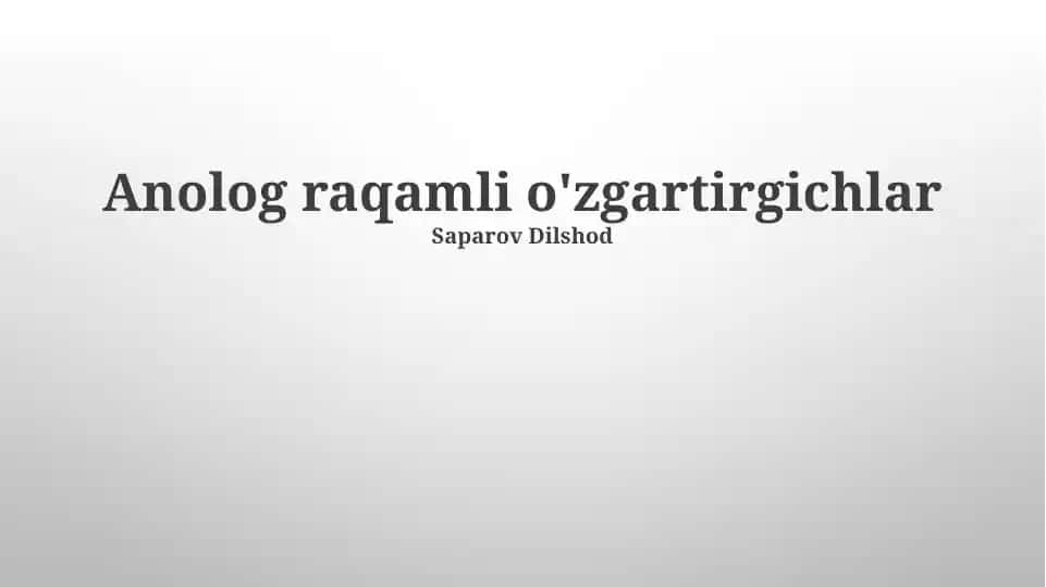 Analog-raqamli o'tkazgichlar (ADC)