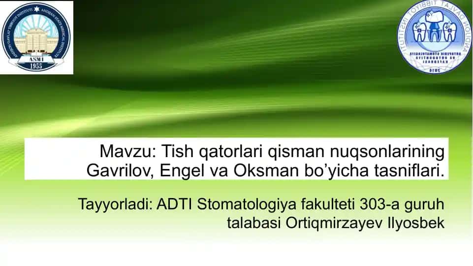 Tish qatorlari qisman nuqsonlarining Gavrilov, Engel va Oksman bo’yicha tasniflari