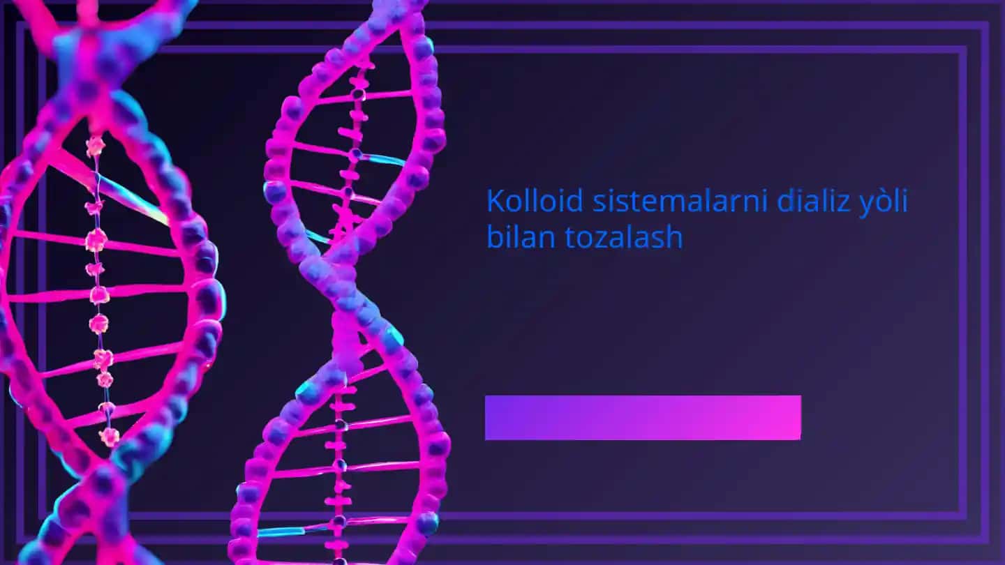Kolloid sistemalarni dializ yo‘li bilan tozalash