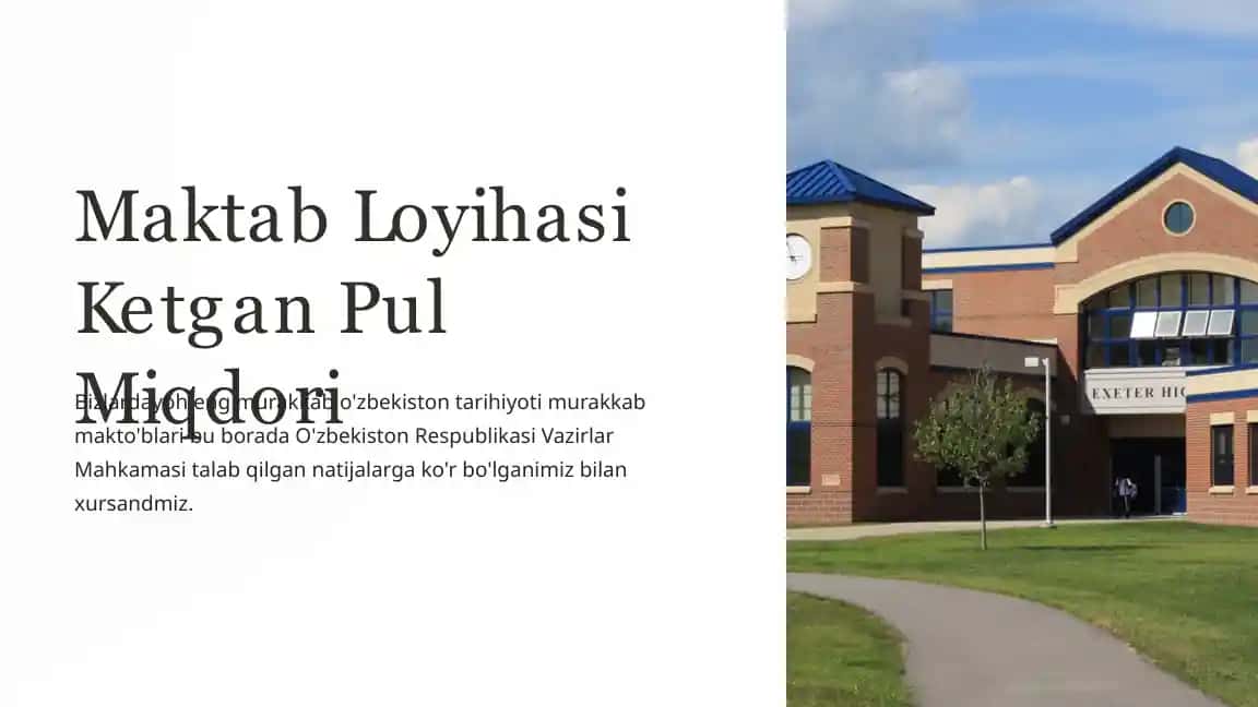 Maktab Loyihasi Ketgan Pul Miqdori