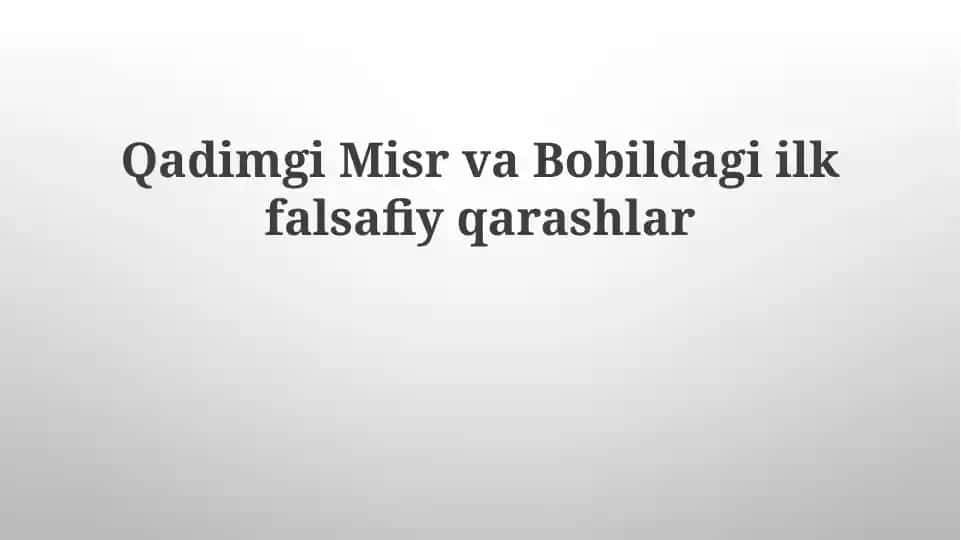 Qadimgi Misr va Bobilda ilk falsafiy qarashlar