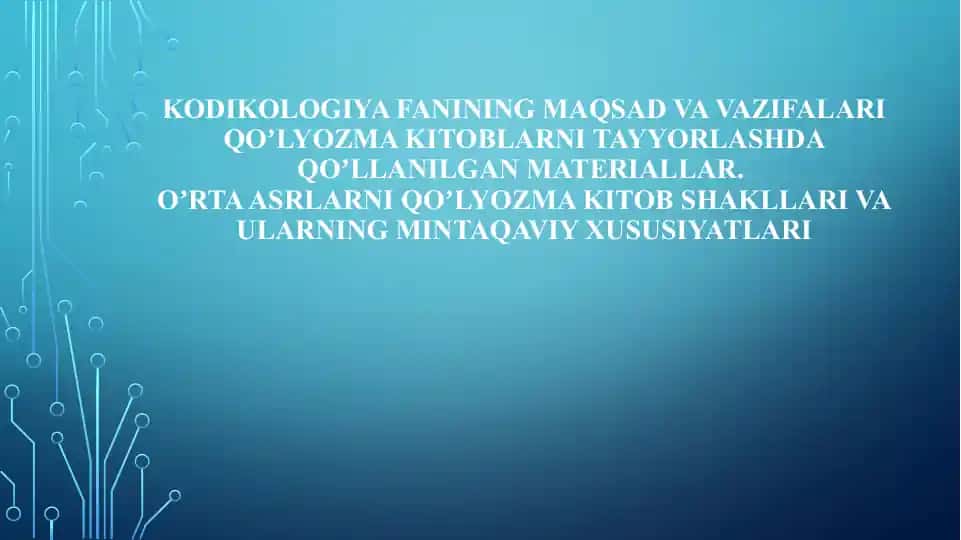 Kodikologiya fanining maqsad va vazifalari
