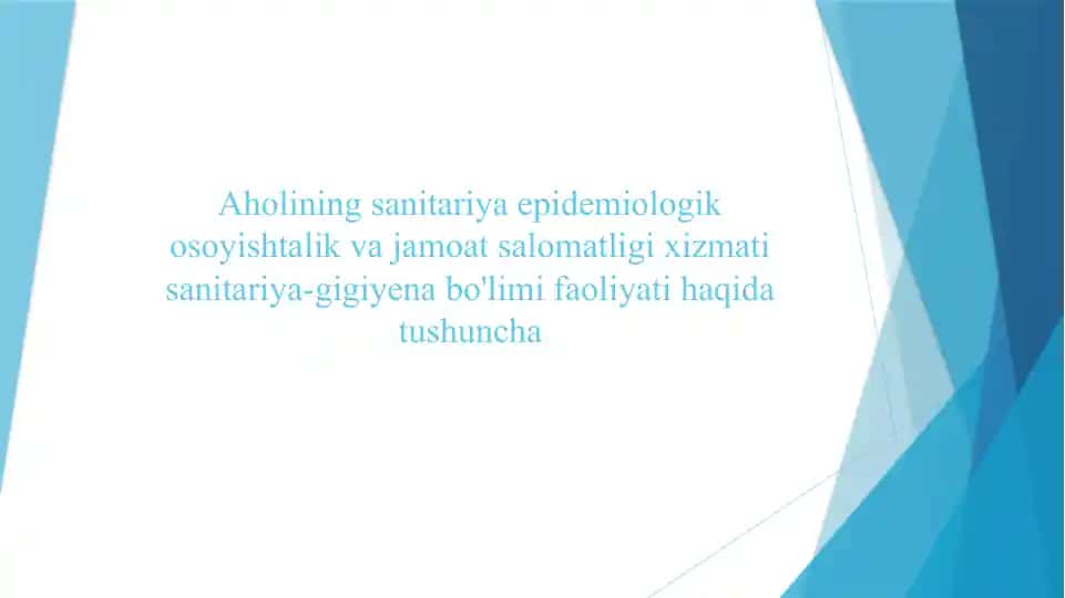 Aholining sanitariya epidemologik osoyishtaligi va jamoatsalomatligi xizmati faoliyati haqida