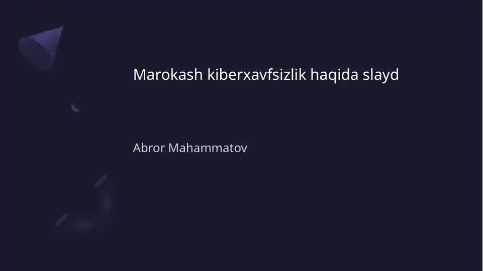 Marokash kiberxavfsizlik haqida slayd