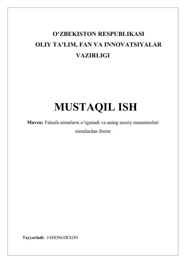 Falsafa nimalarni oʼrganadi va uning asosiy muammolari nimalardan iborat