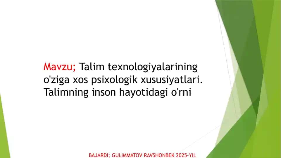 Talim texnologiyalarining o'ziga xos psixologik xususiyatlari