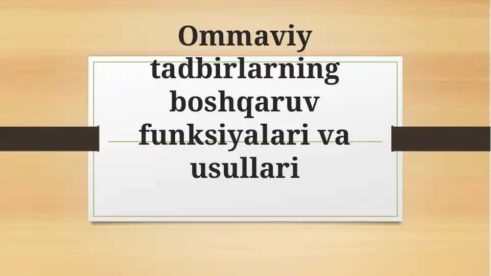Ommaviy tadbirlarning boshqaruv funksiyalari va usullari