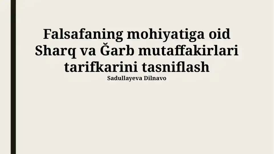 Falsafaning mohiyatiga oid Sharq va G‘arb mutafakkirlari tarifkarini tasniflash