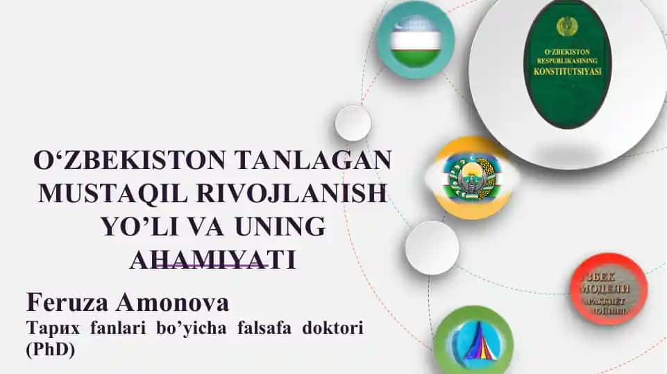 O‘ZBEKISTONTANLAGAN MUSTAQIL RIVOJLANISH YO’LI VA UNING AHAMIYATI