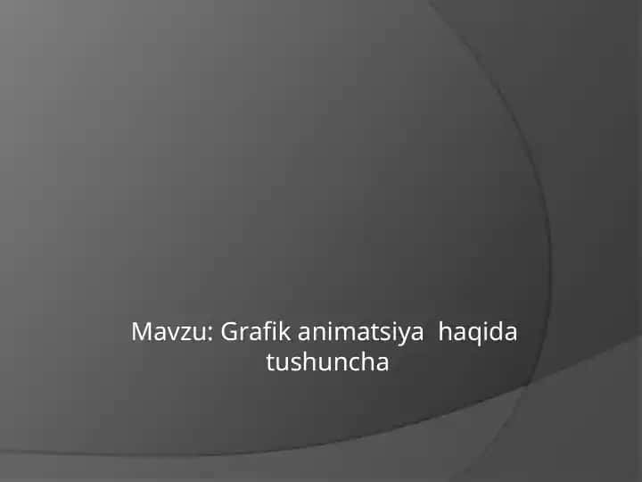 Grafik animatsiya haqida tushuncha