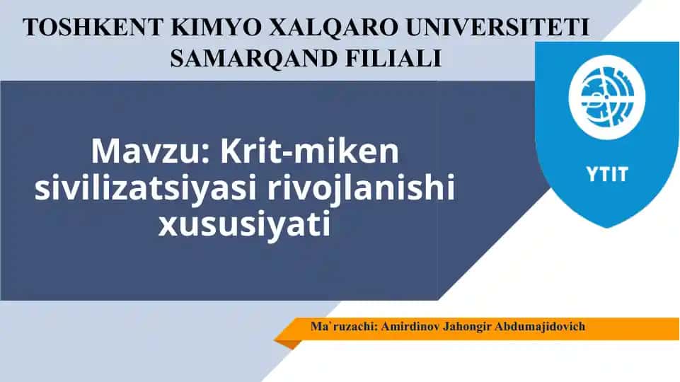 Krit-miken sivilizatsiyasi rivojlanishi xususiyati