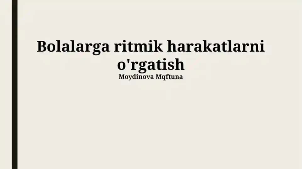 Bolalarga ritmik harakatlarni o'rgatish