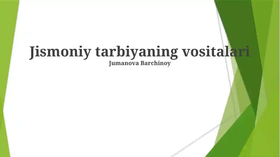 Jismoniy tarbiyaning vositalari