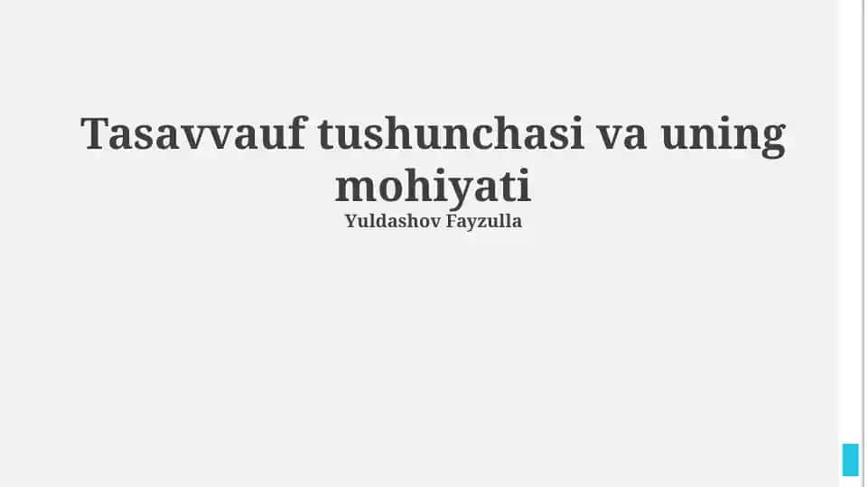 Tasavvauf tushunchasi va uning mohiyati