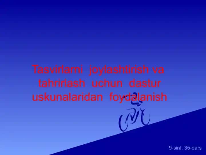 Tasvirlarni joylashtirish va tahrirlash