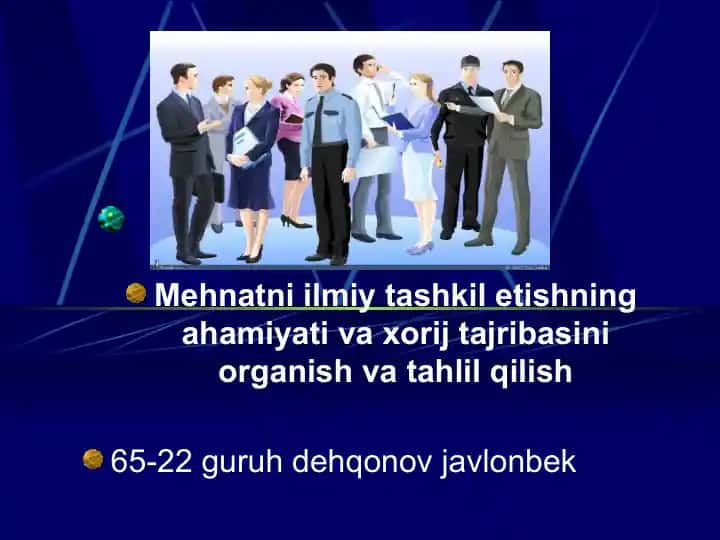 Mehnat faoliyatini tashkil etishning ahamiyati va xorij tajribasi