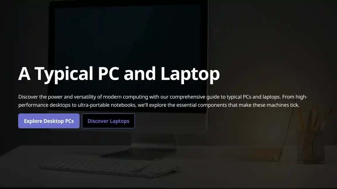 A Typical PC and Laptop