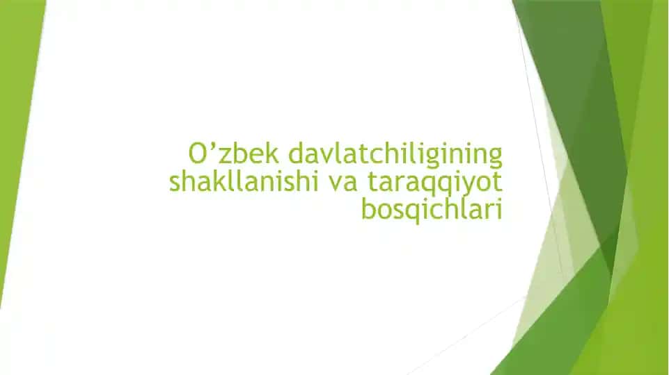 O’zbekdavlatchiliginingshakllanishivataraqqiyotbosqichlari
