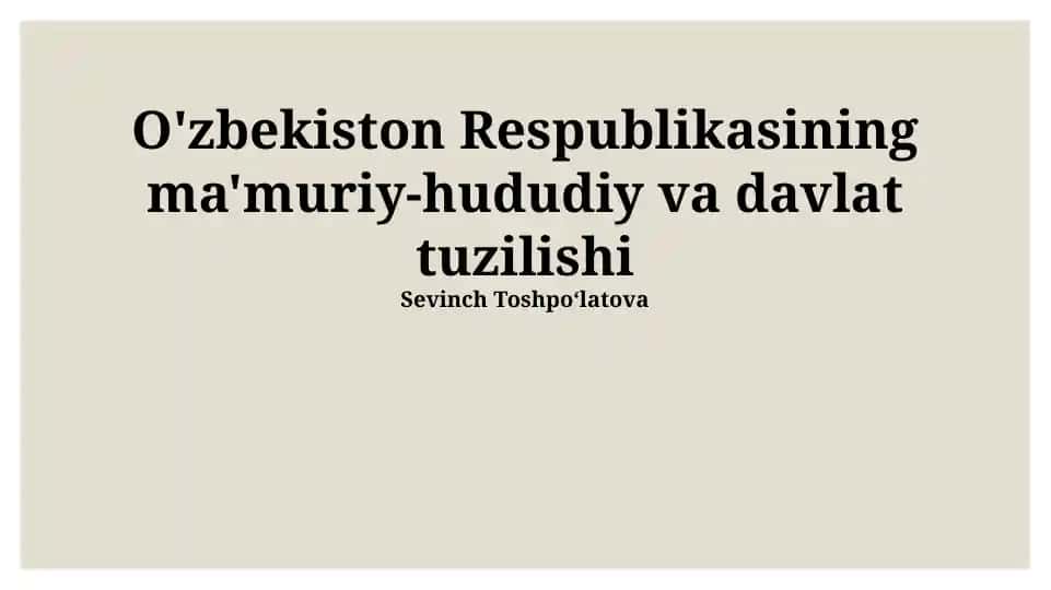 O'zbekiston Respublikasining ma'muriy-hududiy va davlat tuzilishi