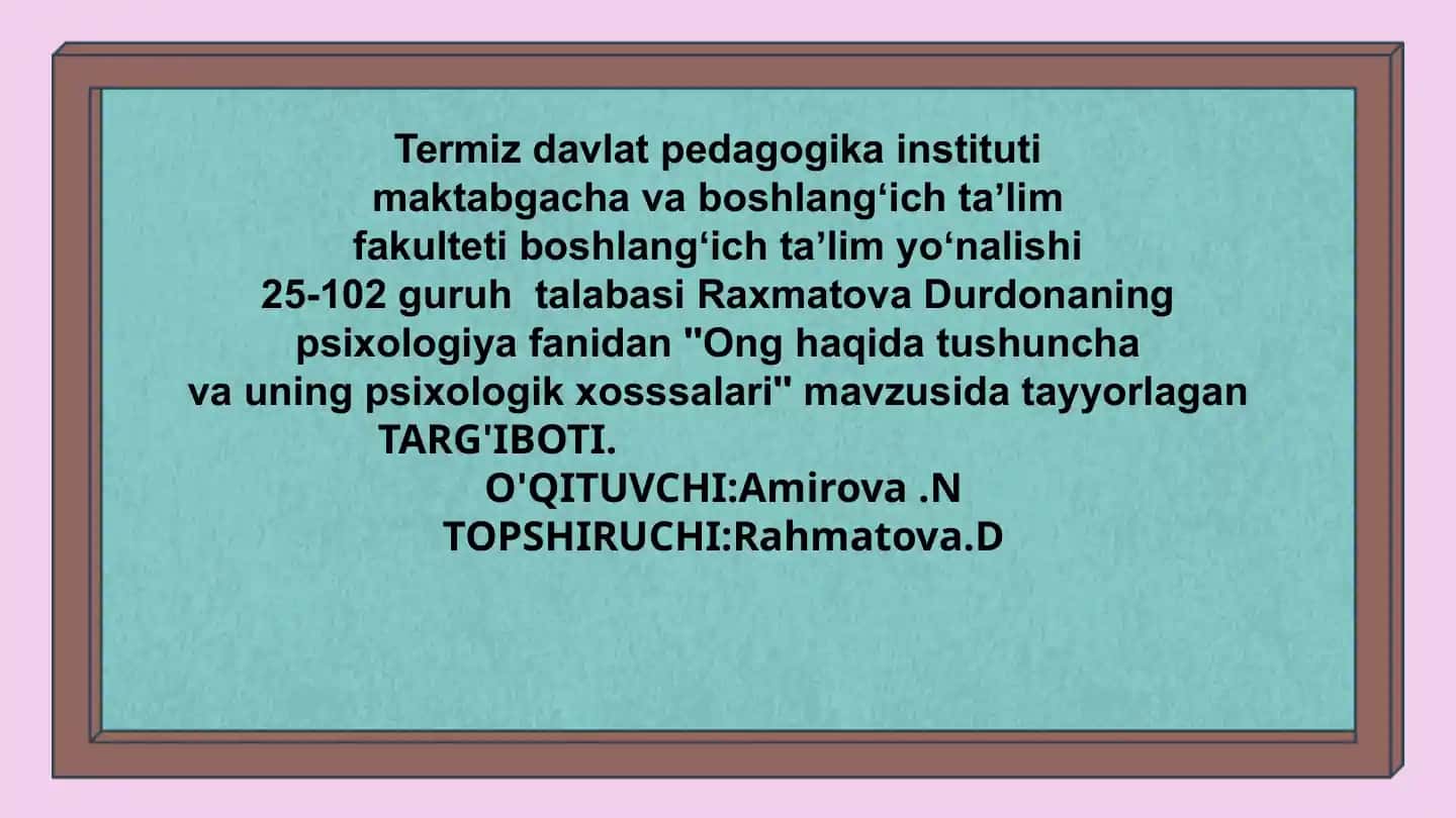 ONG HAQIDA TUSHUNCHA VA UNING PSIXOLOGIK XOSSSALARI