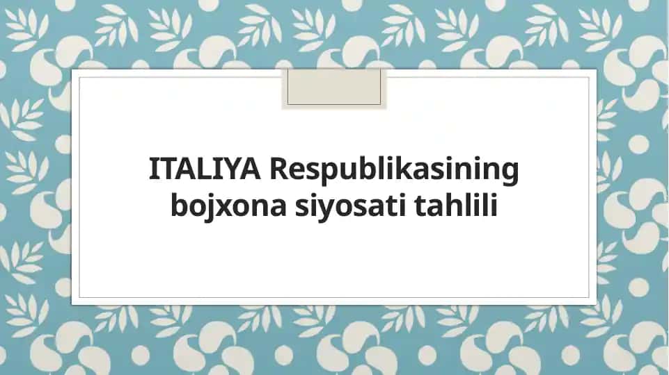 Italiya Respublikasining bojxona siyosati tahlili