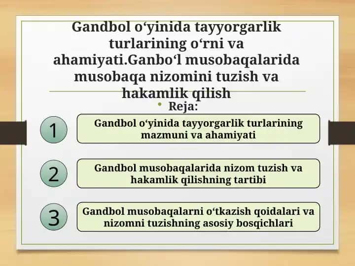 Gandbol o‘yinida tayyorgarlik turlarining o‘rni va ahamiyati.Ganbo‘l musobaqalarida musobaqa nizomini tuzish va hakamlik qilish