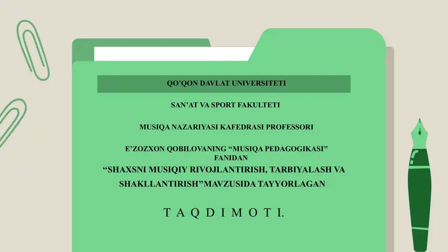 SHAXSNIMUSIQIY RIVOJLANTIRISH, TARBIYALASH VASHAKLLANTIRISH